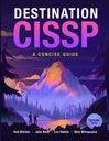 Destination CISSP: A Concise Guide Miękka oprawa Rob Witcher (Autor), John