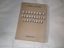 НАЦИОНАЛЬНАЯ ДЕМОКРАТИЯ 1893-1939 Роман Вапинский