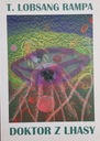 Т. Лобсанг Рампа: врач из Лхасы