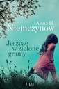 JESZCZE W ZIELONE GRAMY, ANNA H. NIEMCZYNOW