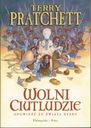 Wolni Ciut Ludzie - Terry Pratchett Tytuł Wolni Ciut Ludzie