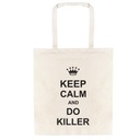Torba BAWEŁNIANA keep calm and do killer