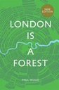 LONDON IS A FOREST - Paul Wood [KSIĄŻKA]