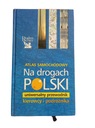 Atlas samochodowy Na drogach Polski