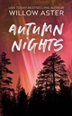 Autumn Nights - Aster, Willow