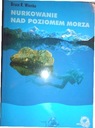 Дайвинг над уровнем моря - Брюс Р. Винке