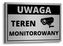 TABLICZKA SZYLD UWAGA TEREN MONITOROWANY ALUMINIUM MONITORING KAMERA WZORY
