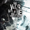 THIS WAR OF MINE COMPLETE EDITION PL PC STEAM KLUCZ + GRATIS