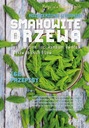 ВКУСНЫЕ ДЕРЕВЬЯ. РАСШИРЕННОЕ ИЗДАНИЕ МАЛГОРЗАТА КАЛЕМБА-ДРОЗДЖ