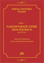 ВЕЛИКАЯ ИСТОРИЯ ПОЛЬШИ ТОМ 1 СТАРЕЙШАЯ ИСТОРИЯ ПОЛЬСКИХ ЗЕМЕЛЬ (Д.. ЭЛЕКТРОННАЯ КНИГА