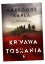 KRWAWA TOSKANIA GRZEGORZ KAPLA