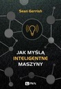 JAK MYŚLĄ INTELIGENTNE MASZYNY FILIP FIEREK