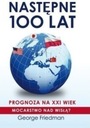 Следующие 100 лет Прогноз на XXI век