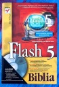 Flash 5. Biblia Jon Warren Lentz, Robert Reinhardt