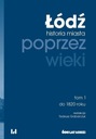  Názov Łódź poprzez wieki