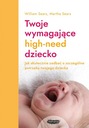 Twoje wymagające HIGH-NEED dziecko - Sears William