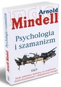 ARNOLD MINDELL PSYCHOLOGIA I SZAMANIZM