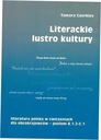 Literackie lustro kultury Literatura polska w ćw. Nośnik książka papierowa