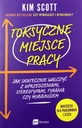 ТОКСИЧНОЕ РАБОЧОЕ МЕСТО - Ким Скотт [КНИГА]