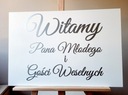 tablica ślubna Witamy Pana Młodego i Gości Weseln