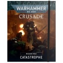 Warhammer 40000 CRUSADE MISSION PACK Катастрофа