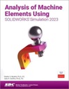 Анализ элементов машин с помощью SOLIDWORKS Simulation 2023