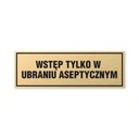 Tabliczka złota z taśmą OPZ-196 - WSTĘP TYLKO W UBRANIU ASEPTYCZNYM