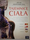АНАТОМИЧЕСКИЙ АТЛАС. ТАЙНЫ ТЕЛА