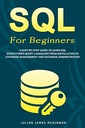 Маккиннон, Джулиан Джеймс Джеймс SQL для начинающих: пошаговое руководство по Lea