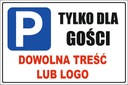 Tabliczka, tabliczki PARKING Z DOWOLNĄ TREŚCIĄ