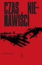 CZAS NIENAWIŚCI T.1 PRACA ZBIOROWA