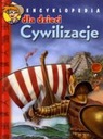 ENCYKLOPEDIA DLA DZIECI CYWILIZACJE - PRACA, ZBIOR
