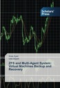 Dippel, Uwe ZFS and Multi-Agent System: Virtual Machines Backup and Recover