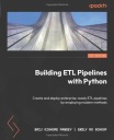 Панди, Бридж Кишор. Создание конвейеров ETL с помощью Python: создание и развертывание.