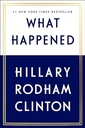 What Happened by Hillary Rodham Clinton