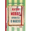 ИСТОРИИ НАДЕЖДЫ Хизер Моррис