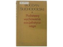 podstawy wychowania socjalistycznego -