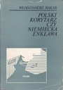 POLSKI KORYTARZ CZY NIEMIECKA ENKLAWA * WAKAR