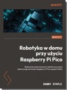 Робототехника дома с использованием Raspberry Pi Pico Staple Danny
