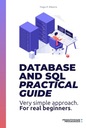 Рибейро, Практическое руководство по базам данных и SQL Tiago: Очень простой подход для