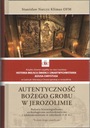 ПОДЛИННОСТЬ ГРОБЫ БОЖЬЕЙ В ИЕРУСАЛИМЕ СТАНИСЛАВ НАРЦИЗ КЛИМАС OFM ed. 2