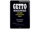 Варшавское гетто. Путеводитель по несуществующему