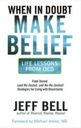 When in Doubt, Make Belief: An OCD-Inspired Approach to Living with ..