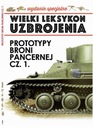  Názov Prototypy broni pancernej Część 1