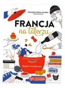 FRANCJA NA TALERZU PRACA ZBIOROWA