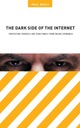 The Dark Side of the Internet: Protecting Yourself and Your Family from Onl