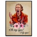 Плакат: ДРУЗЬЯ - Фиби, ох мои глаза - А3