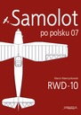 Самолет по-польски 07 - RWD-10 - М. Вавжинковский