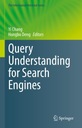 Query Understanding for Search Engines - Chang, Yi