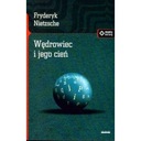 Wędrowiec i jego cień Fryderyk Nietzsche